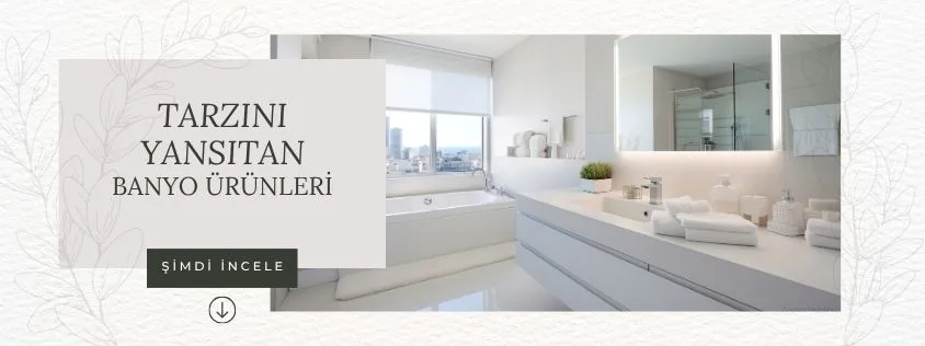 Banyo Ürünleri